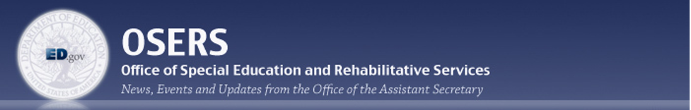 OSERS: Office of Special Education and Rehabilitative Services