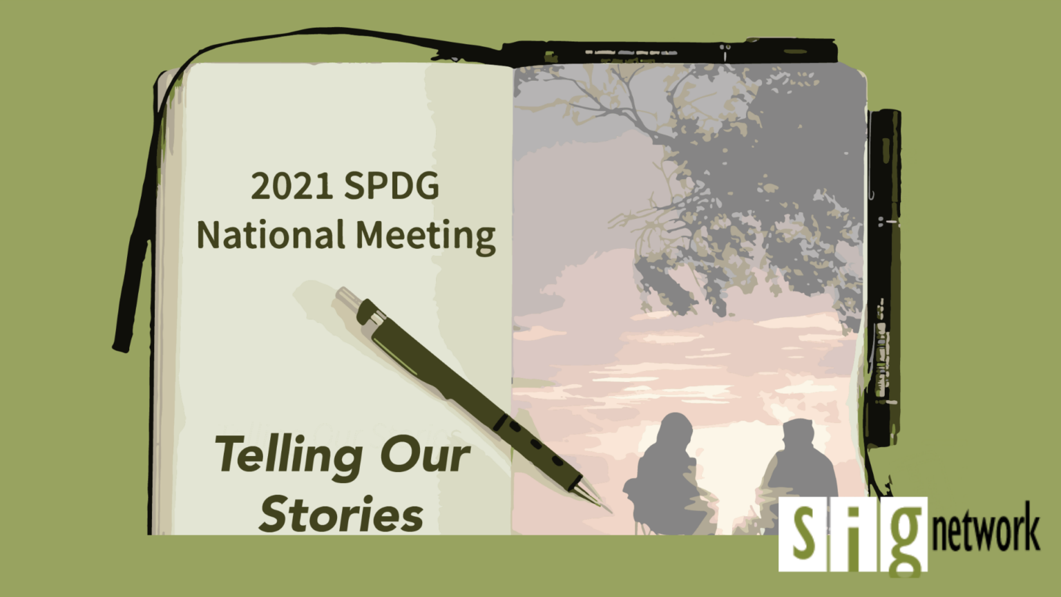 2021 SPDG National Meetings, Telling our stories, Signetwork
